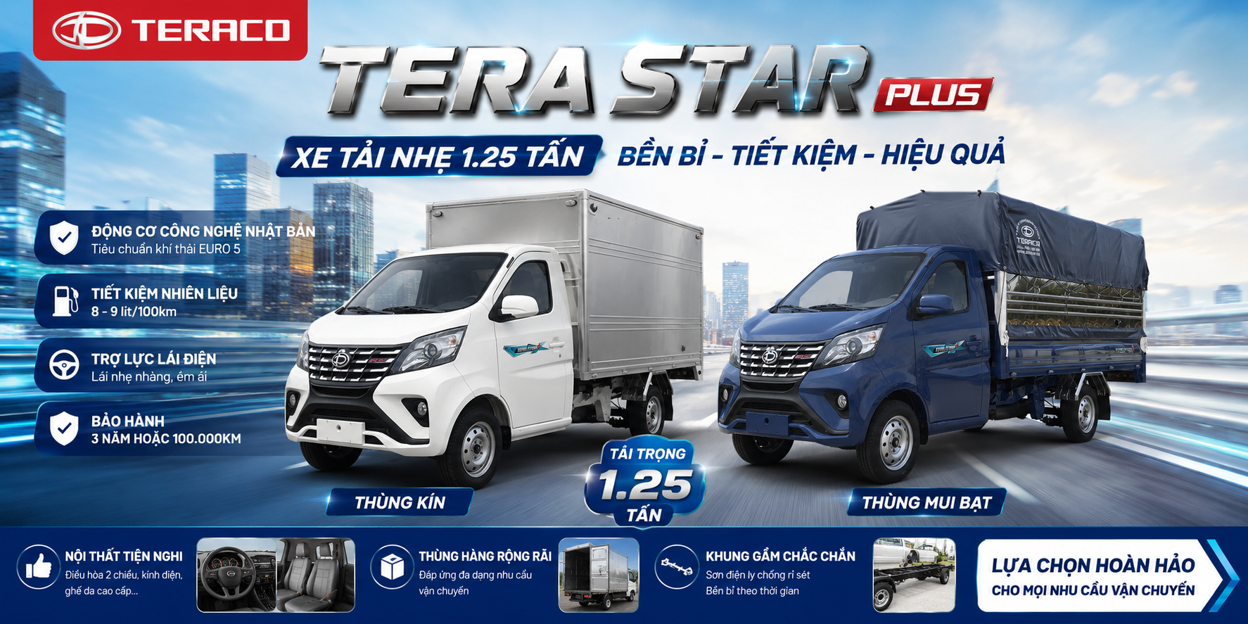 TERA STAR PLUS – Giải pháp vận chuyển tối ưu với phiên bản thùng kín và thùng mui bạt